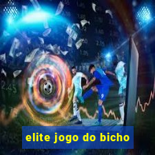 elite jogo do bicho